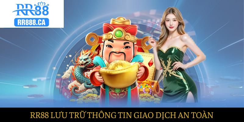 RR88 lưu trữ thông tin nạp tiền một cách an toàn