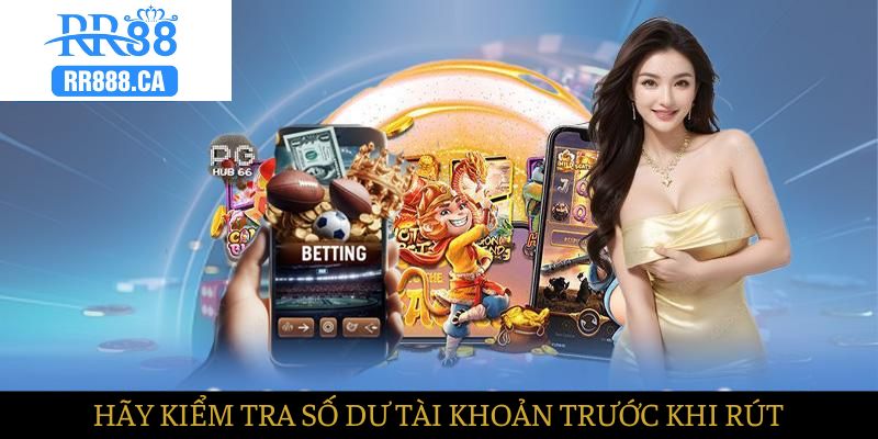 Hãy kiểm tra số dư tài khoản của bạn trước khi giao dịch